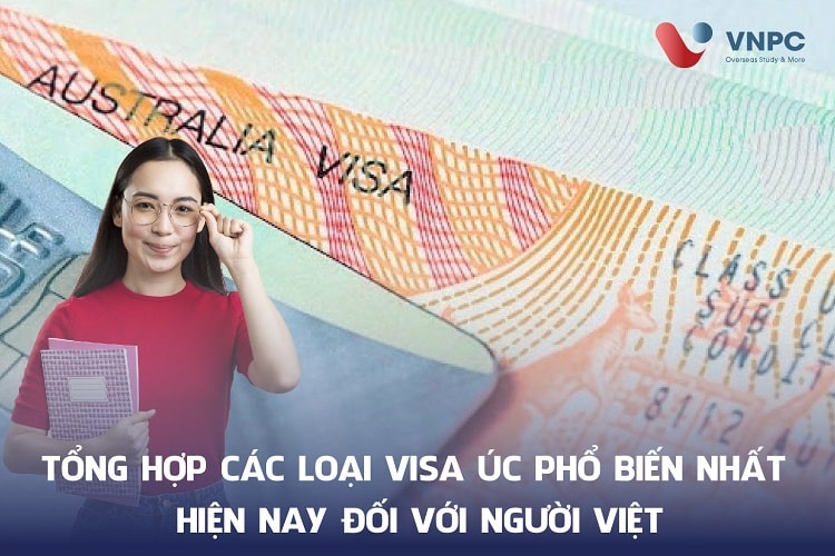 Tổng hợp các loại visa Úc phổ biến nhất hiện nay